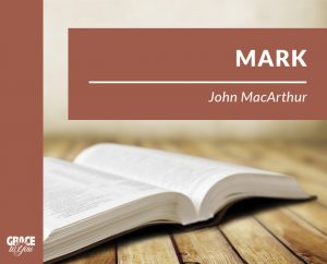 Mark by John MacArthur