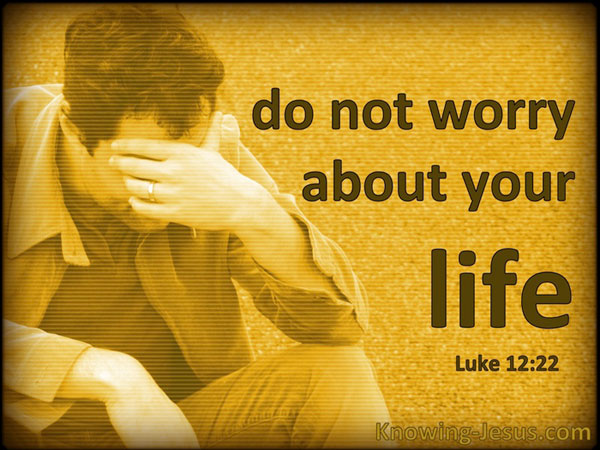 Luke 12:22