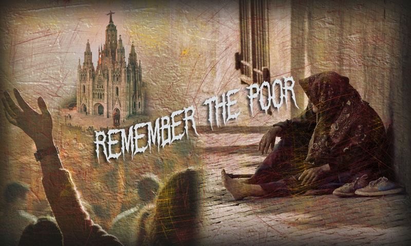 Only, they asked us to remember the poor, the very thing I was eager to do. ~ Galatians 2:10