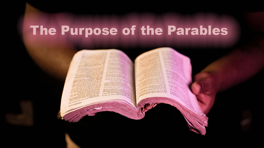 The Purpose of the Parables