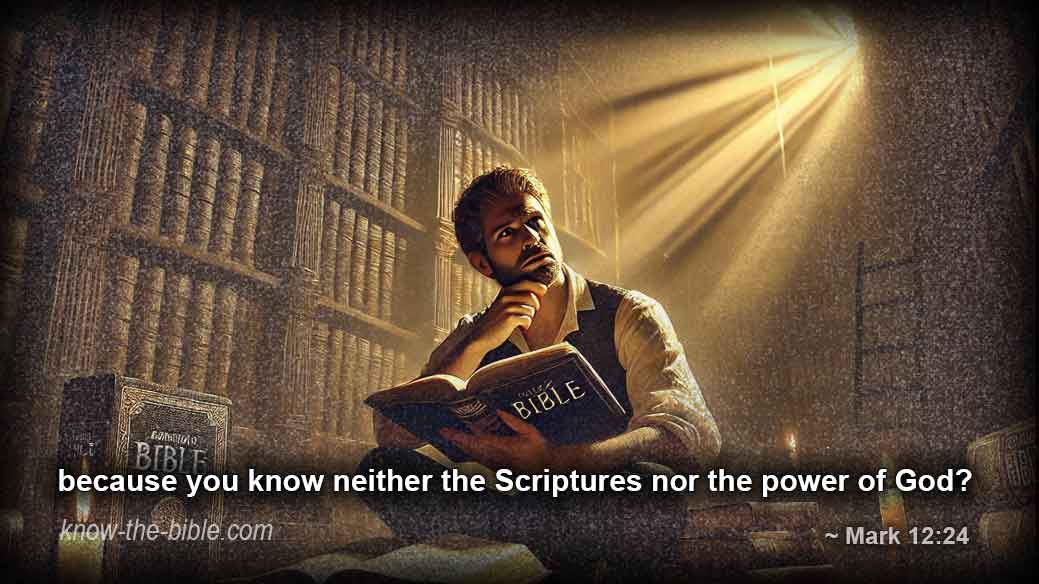 you know neither the Scriptures