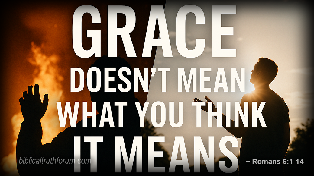 Grace Doesn’t Mean What You Think It Means