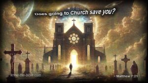 Does going to Church save you?