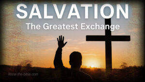 Salvation – The Greatest Exchange